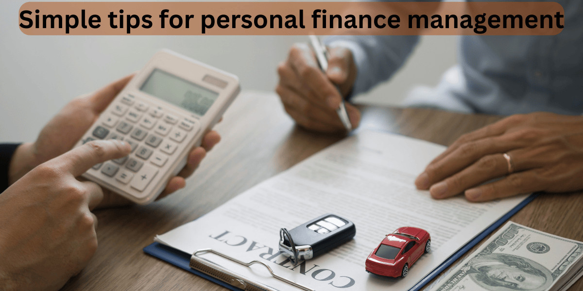 Simple tips for personal finance management