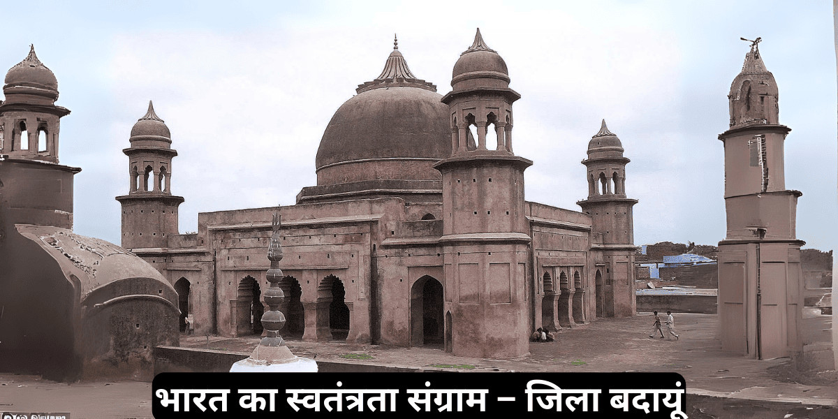 Budaun - India's freedom struggle